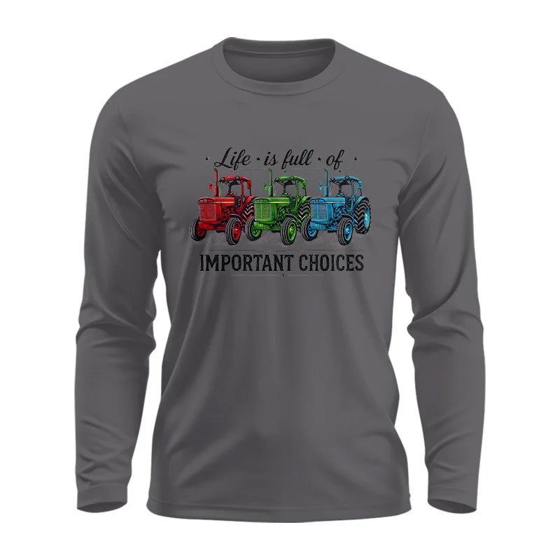 Image of Life Is Full Of Important Choices 6 - Unisex Ultra Cotton Long Sleeve Tee