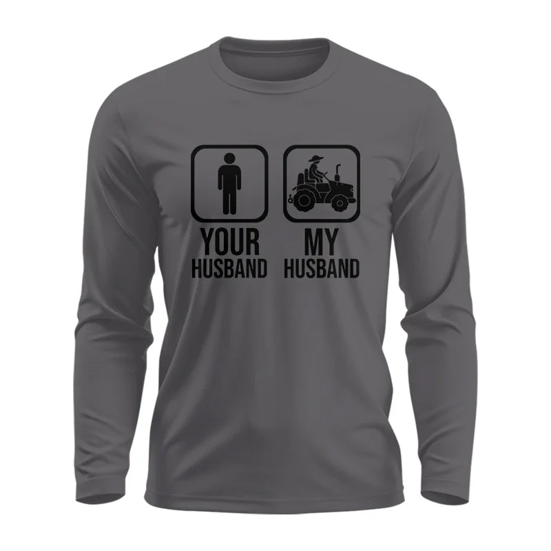 My Husband Is Cooler Than Yours Funny Farm Tractor 2 - Unisex Ultra Cotton Long Sleeve Tee