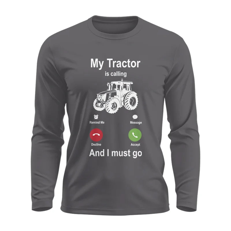 My Tractor Is Calling - Unisex Ultra Cotton Long Sleeve Tee