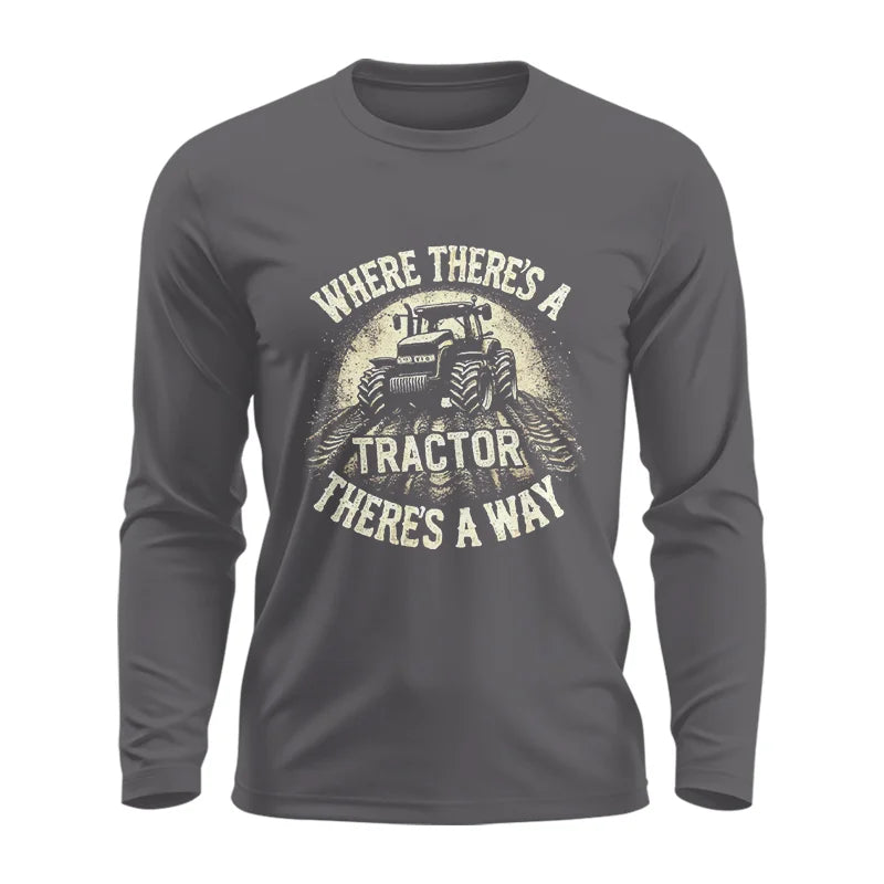 Image of Where There's A Tractor There's A Way 3 - Unisex Ultra Cotton Long Sleeve Tee