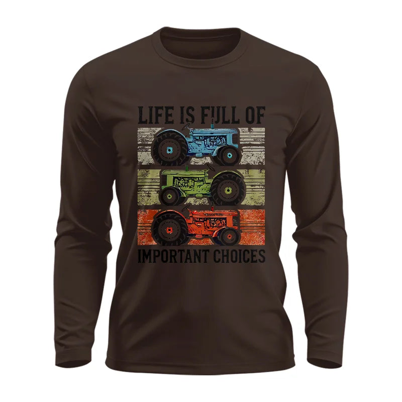 Life Is Full Of Important Choices 3 - Unisex Ultra Cotton Long Sleeve Tee