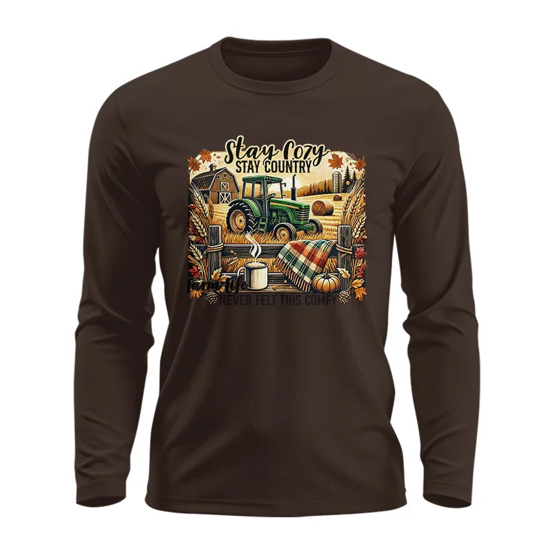 Stay Cozy_Stay Country_Farm Life Never Felt This Comfy 2 - Unisex Ultra Cotton Long Sleeve Tee