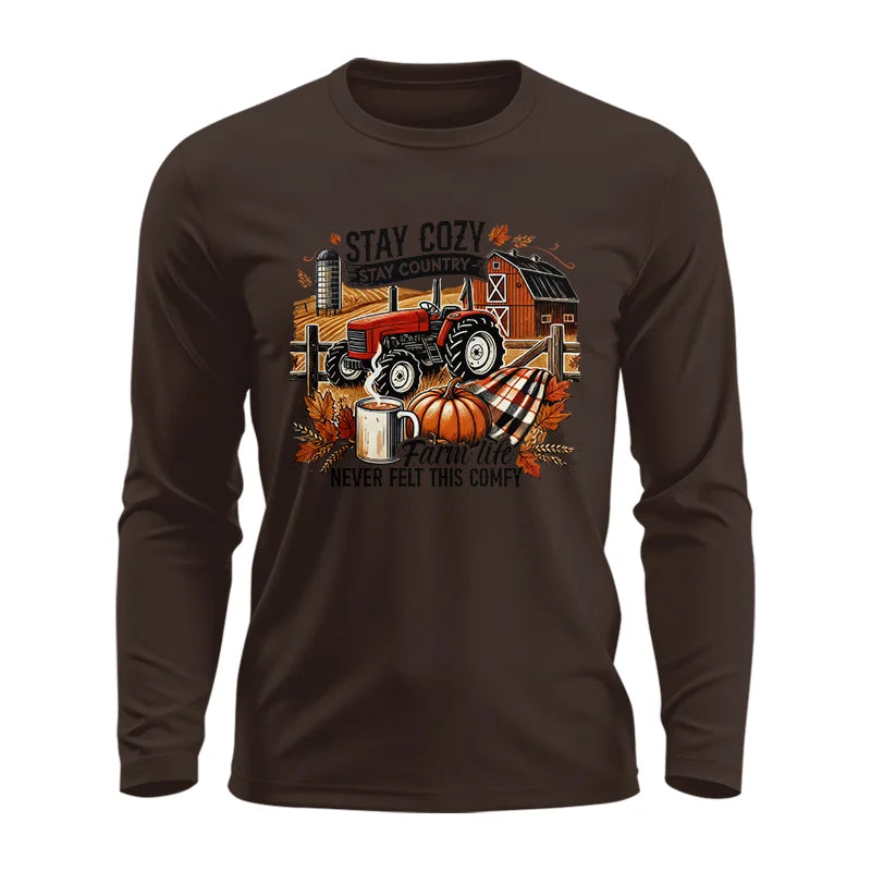 Stay Cozy_Stay Country_Farm Life Never Felt This Comfy - Unisex Ultra Cotton Long Sleeve Tee