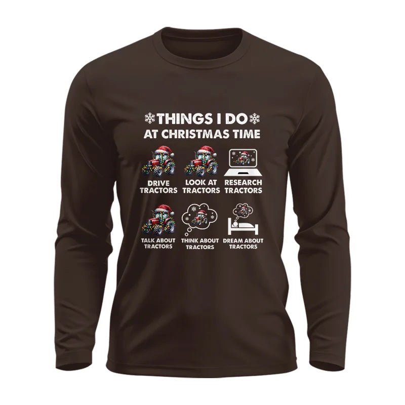 Things I Do At Christmas Time - Unisex Ultra Cotton Long Sleeve Tee