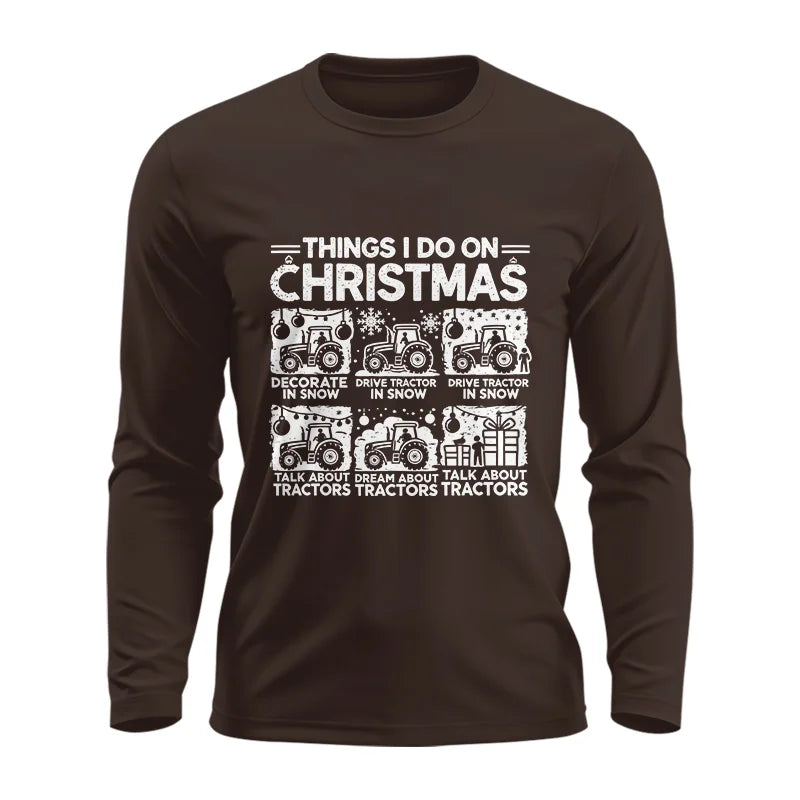 Things I Do On Christmas - Unisex Ultra Cotton Long Sleeve Tee