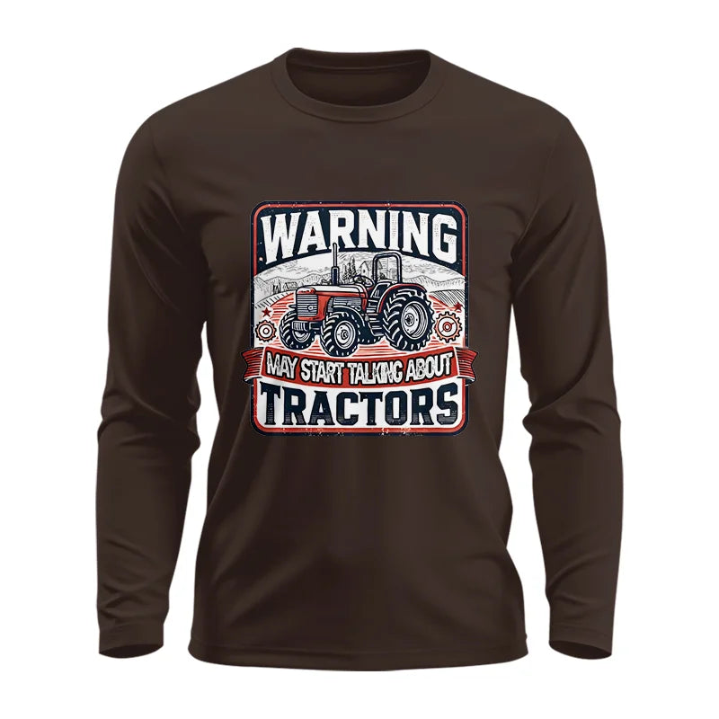 Image of Warning May Start Talking About Tractors - Unisex Ultra Cotton Long Sleeve Tee