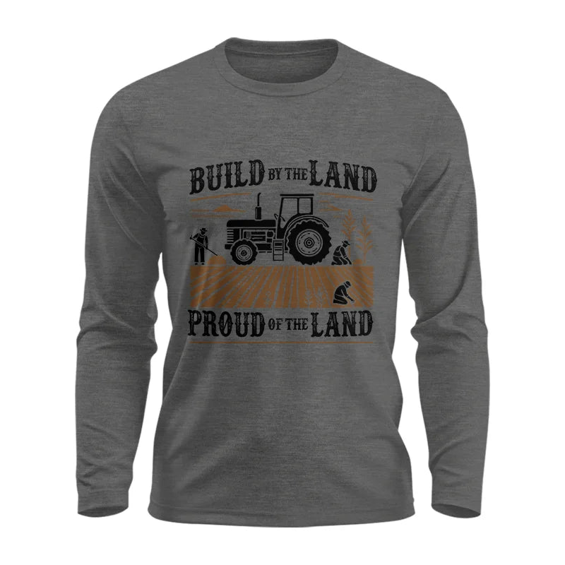 Built By The Land_Proud Of The Land - Unisex Ultra Cotton Long Sleeve Tee