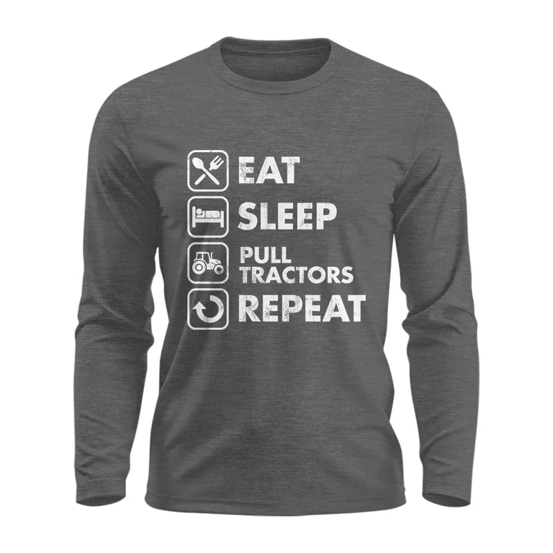 Image of Eat Sleep Pull Tractors Repeat - Unisex Ultra Cotton Long Sleeve Tee