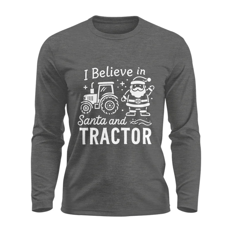 I Believe In Santa And Tractor - Unisex Ultra Cotton Long Sleeve Tee