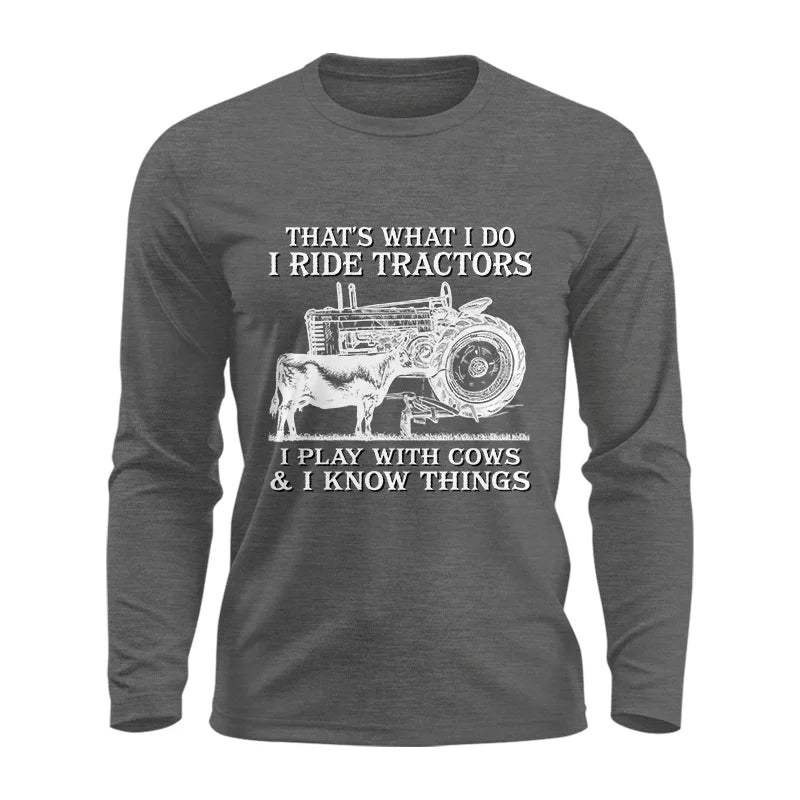 Image of That's What I Do I Ride Tractors - Unisex Ultra Cotton Long Sleeve Tee