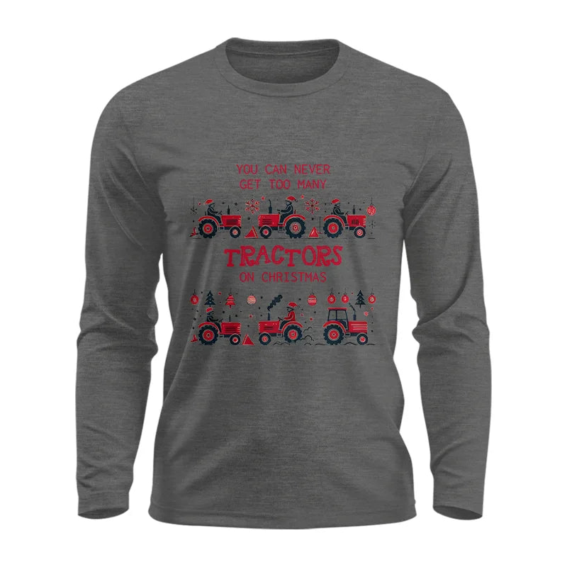 Image of You Can Never Get Too Many Tractors On Christmas 2 - Unisex Ultra Cotton Long Sleeve Tee