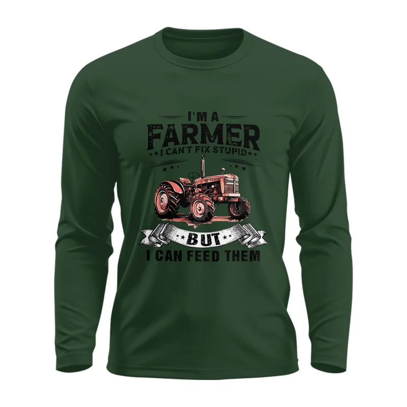 Image of Farmer Can't Fix Stupid - Unisex Ultra Cotton Long Sleeve Tee