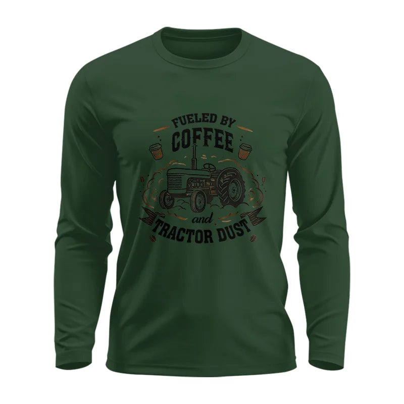 Fueled By Coffee And Tractor Dust - Unisex Ultra Cotton Long Sleeve Tee