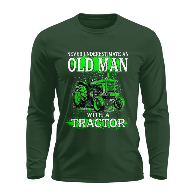 Funny Quote Never Underestimate Old Man Tractor - Unisex Ultra Cotton Long Sleeve Tee