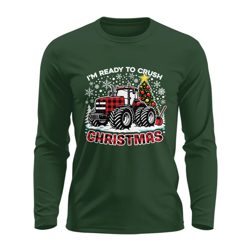 I'm Ready To Crush Christmas - Unisex Ultra Cotton Long Sleeve Tee