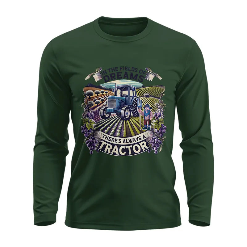 In The Fields Of Dreams There's Always A Tractor 1 - Unisex Ultra Cotton Long Sleeve Tee