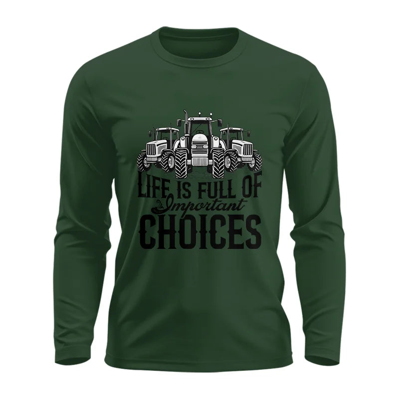 Image of Life Is Full Of Important Choices 2 - Unisex Ultra Cotton Long Sleeve Tee