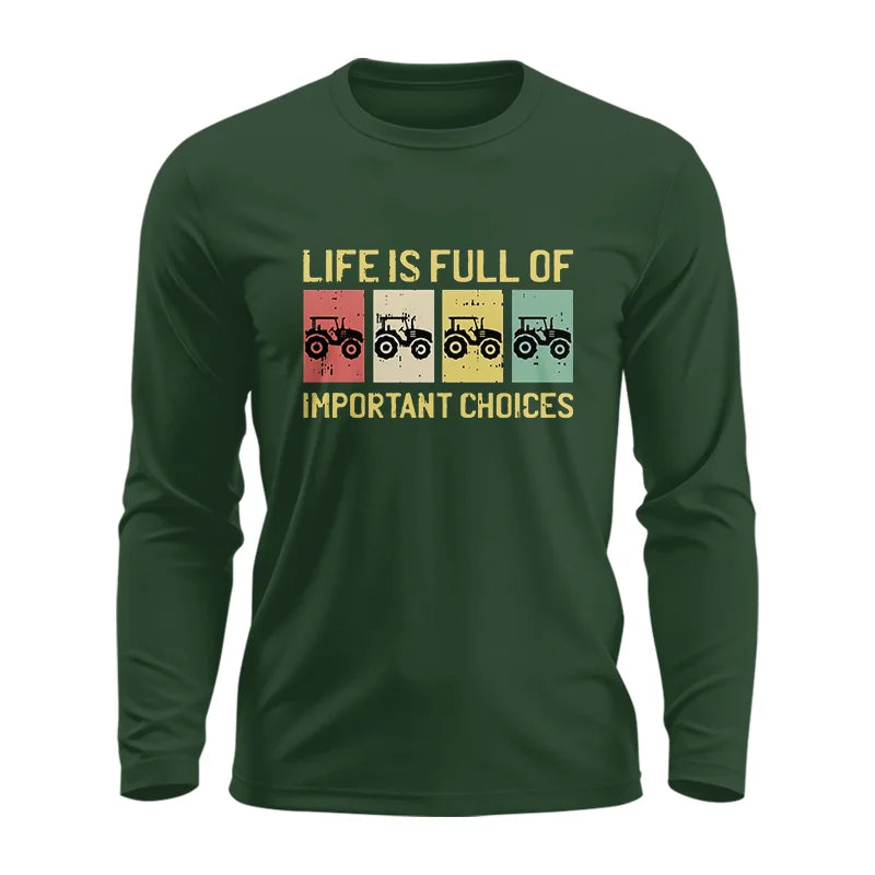 Image of Life Is Full Of Important Choices 4 - Unisex Ultra Cotton Long Sleeve Tee