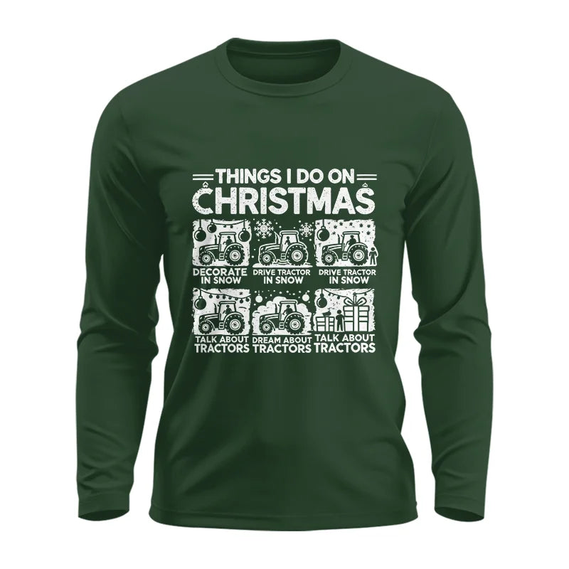 Things I Do On Christmas - Unisex Ultra Cotton Long Sleeve Tee