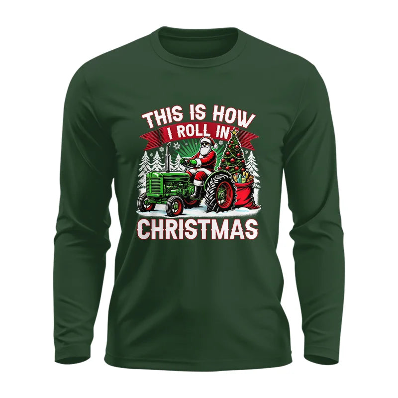 Image of This Is How I Roll In Christmas - Unisex Ultra Cotton Long Sleeve Tee