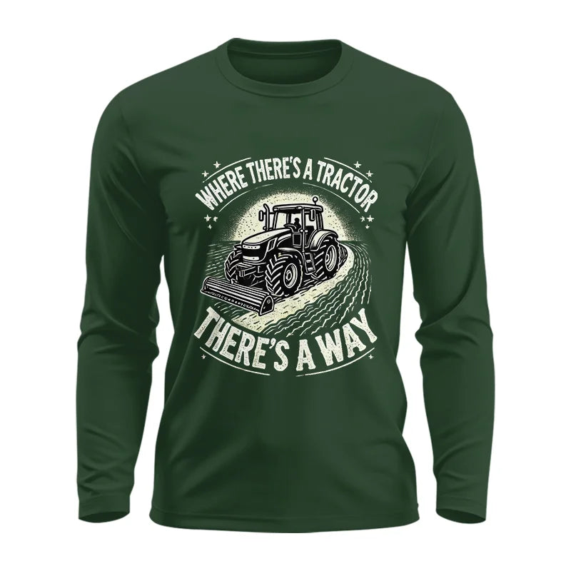 Where There's A Tractor There's A Way 1 - Unisex Ultra Cotton Long Sleeve Tee