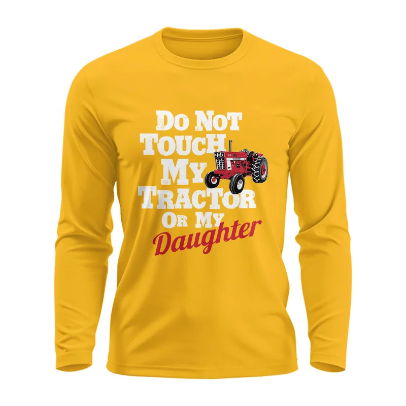 Image of Do Not Touch My Tractor Or My Daughter - Unisex Ultra Cotton Long Sleeve Tee