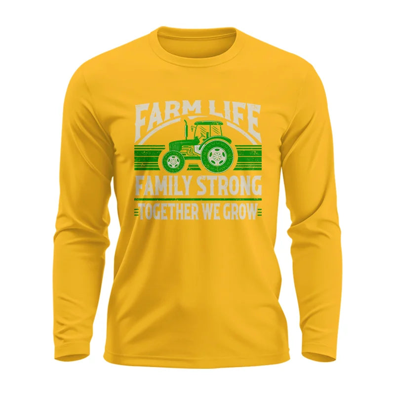 Farm life Family Strong_Together We grow - Unisex Ultra Cotton Long Sleeve Tee