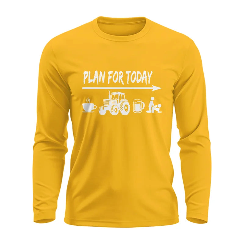 Funny Farmer Plan For Today Coffee Tractor Beer Bed - Unisex Ultra Cotton Long Sleeve Tee