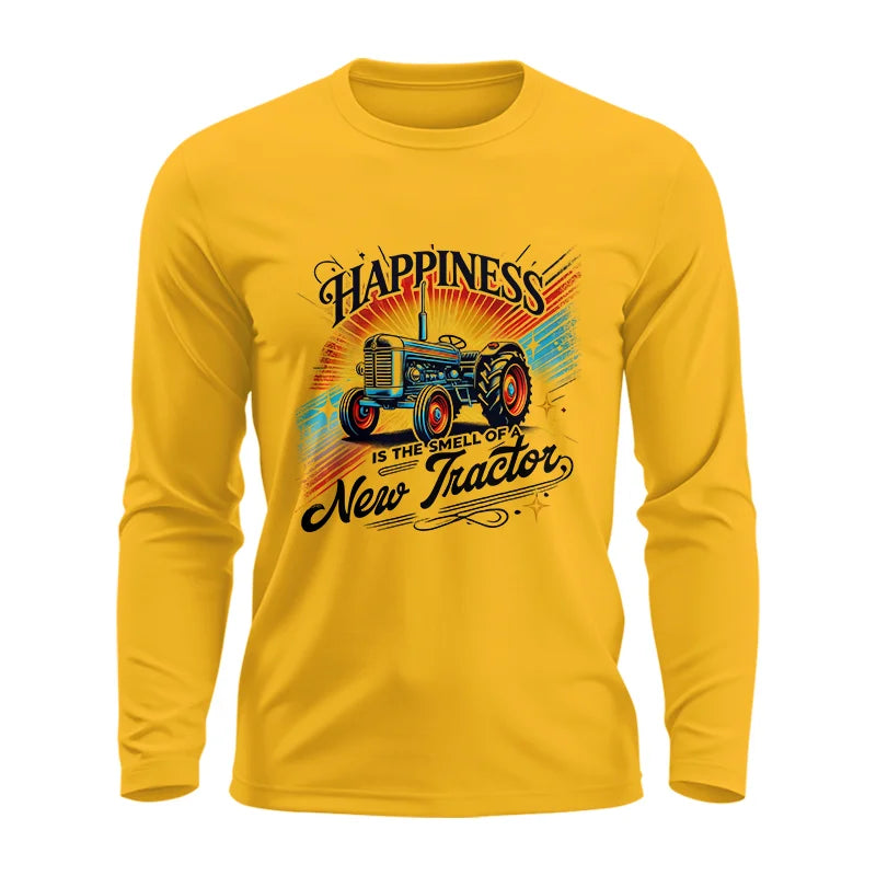 Happiness Is The Smell Of A New Tractor - Unisex Ultra Cotton Long Sleeve Tee