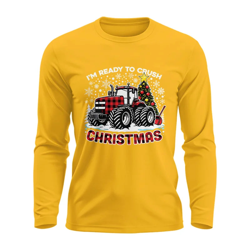 I'm Ready To Crush Christmas - Unisex Ultra Cotton Long Sleeve Tee