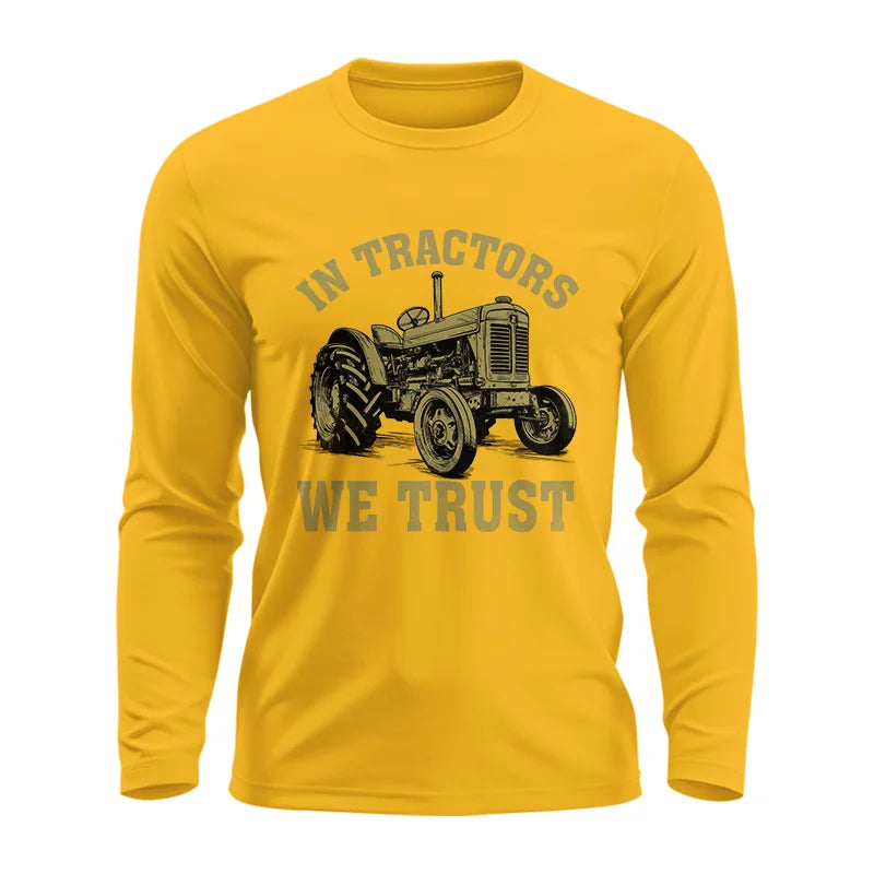 In Tractors We Trust - Unisex Ultra Cotton Long Sleeve Tee