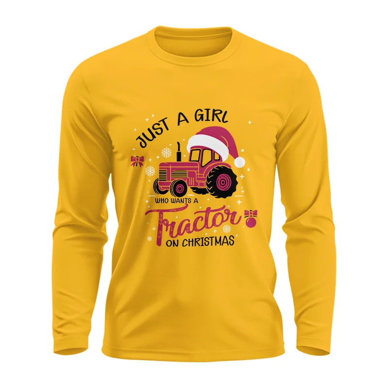 Just A Girl Who Want A Tractor On Christmas - Unisex Ultra Cotton Long Sleeve Tee