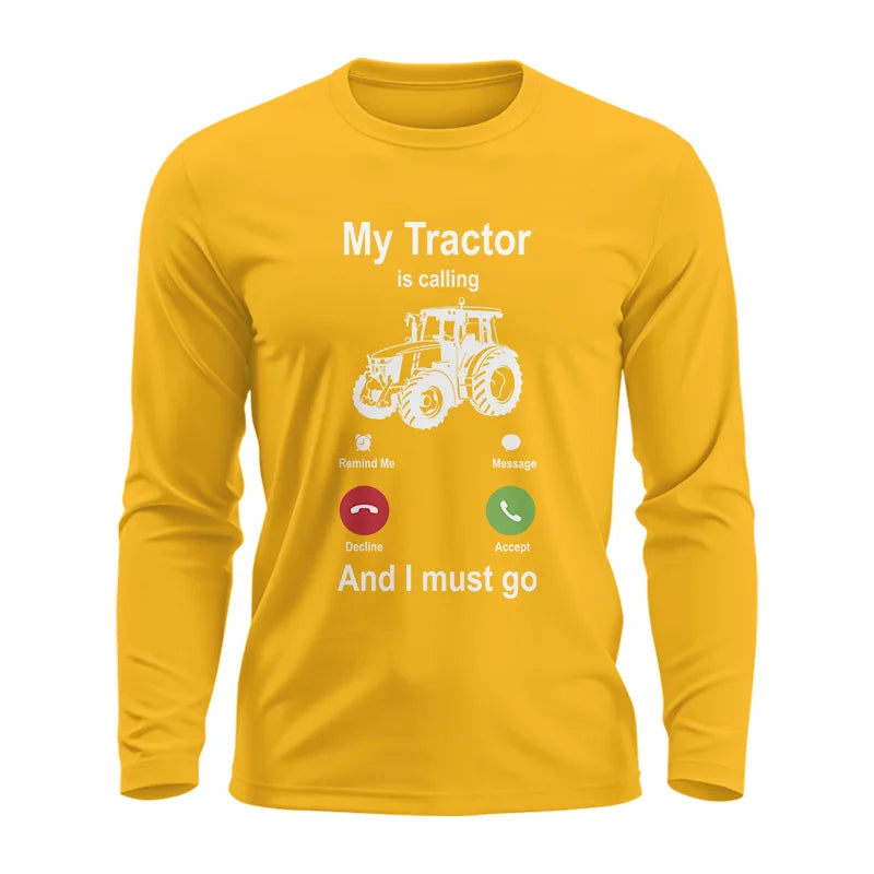 My Tractor Is Calling - Unisex Ultra Cotton Long Sleeve Tee