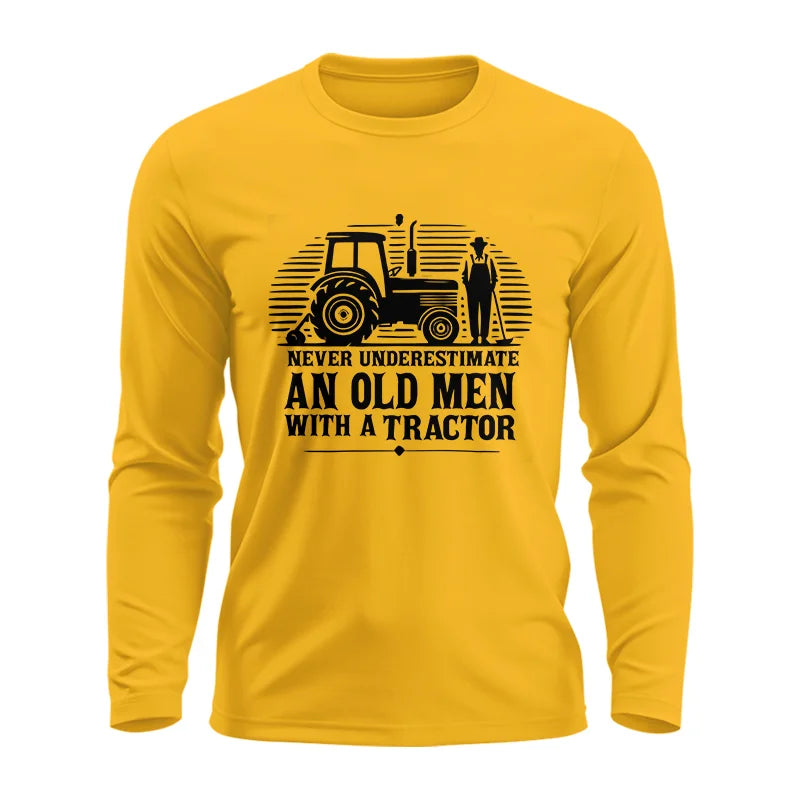 Never Underestimate An Old Men With A Tractor - Unisex Ultra Cotton Long Sleeve Tee