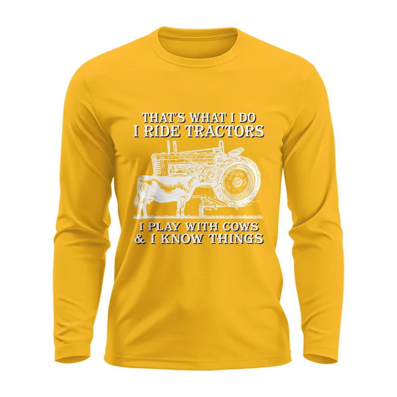 That's What I Do I Ride Tractors - Unisex Ultra Cotton Long Sleeve Tee