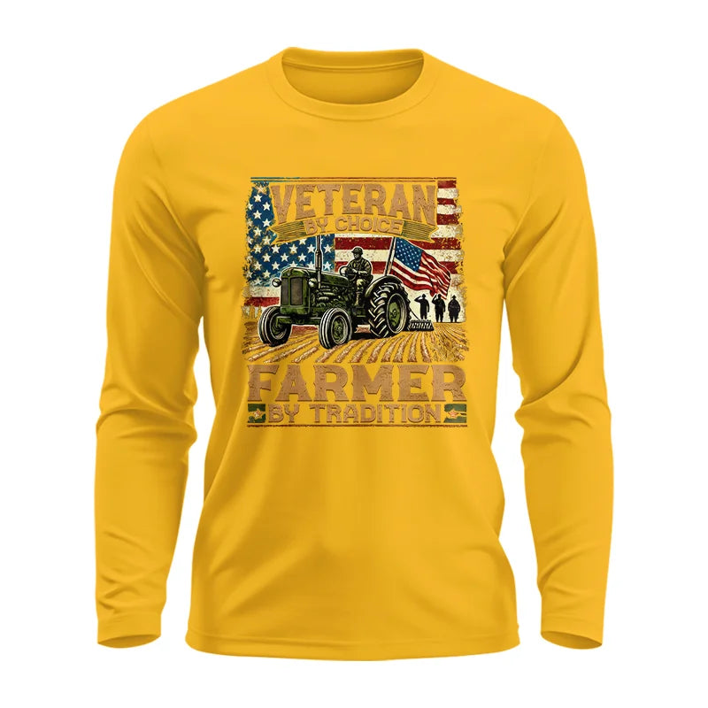 Veteran Farmer Veteran By Choice_Farmer By Tradition - Unisex Ultra Cotton Long Sleeve Tee