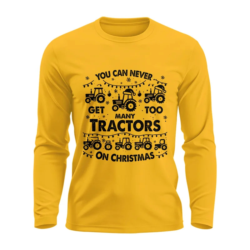 Image of You Can Never Get Too Many Tractors On Christmas - Unisex Ultra Cotton Long Sleeve Tee