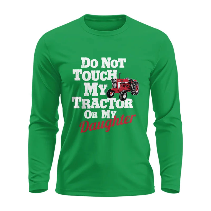 Image of Do Not Touch My Tractor Or My Daughter - Unisex Ultra Cotton Long Sleeve Tee