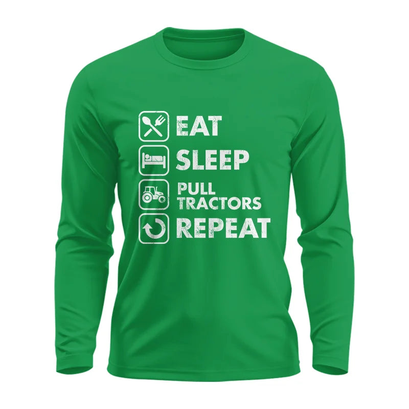 Eat Sleep Pull Tractors Repeat - Unisex Ultra Cotton Long Sleeve Tee