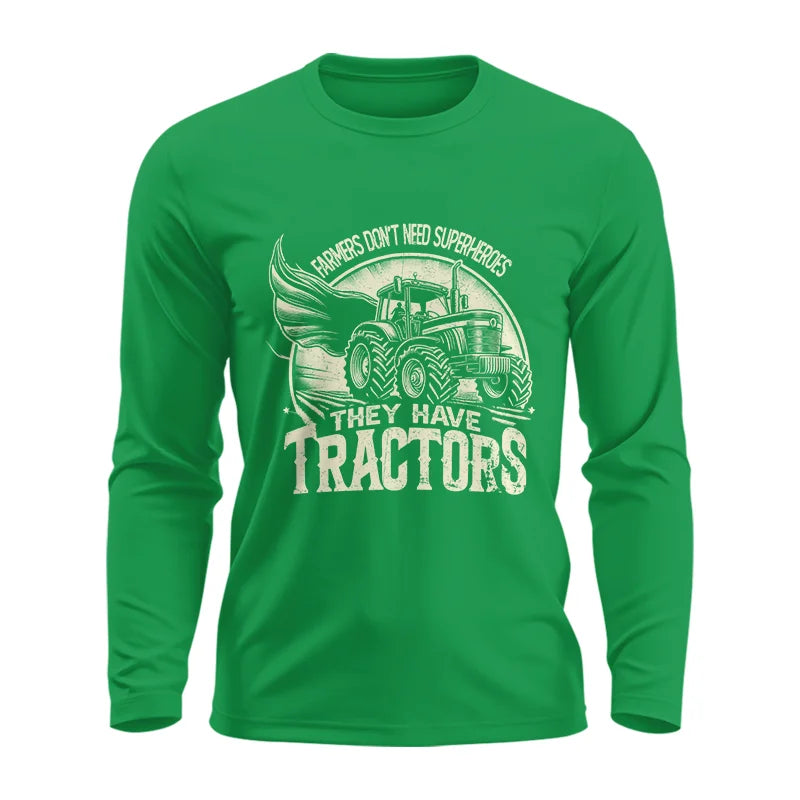 Image of Farmers Don’t Need Superheroes They Have Tractors - Unisex Ultra Cotton Long Sleeve Tee