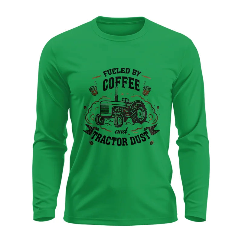 Fueled By Coffee And Tractor Dust - Unisex Ultra Cotton Long Sleeve Tee