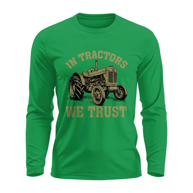 In Tractors We Trust - Unisex Ultra Cotton Long Sleeve Tee