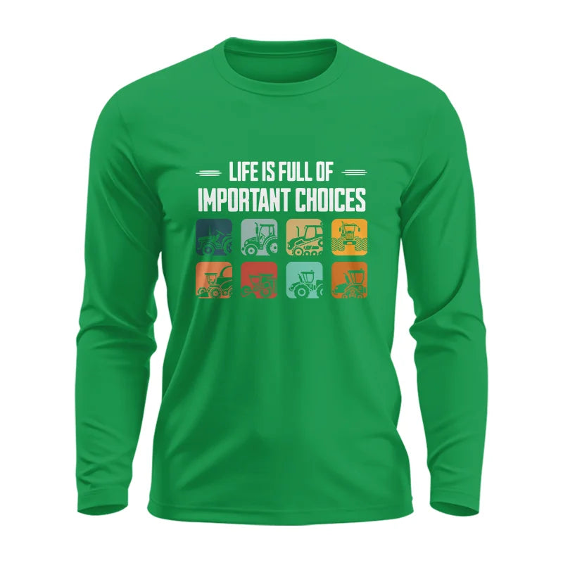 Life Is Full Important Choices 36 - Unisex Ultra Cotton Long Sleeve Tee