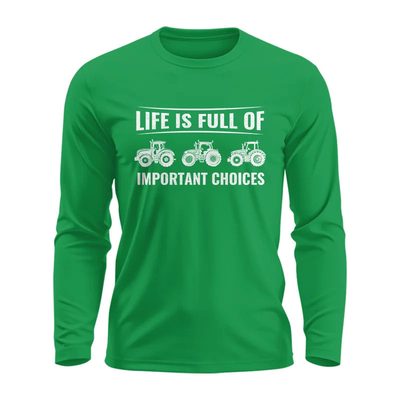 Life Is Full Of Important Choices 16 - Unisex Ultra Cotton Long Sleeve Tee