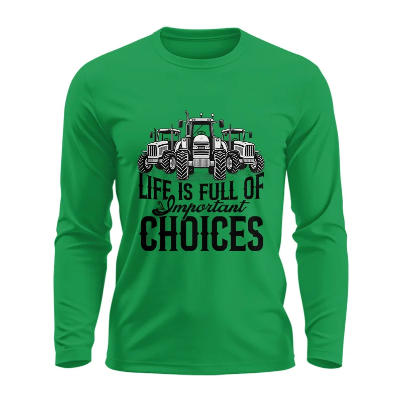 Image of Life Is Full Of Important Choices 2 - Unisex Ultra Cotton Long Sleeve Tee