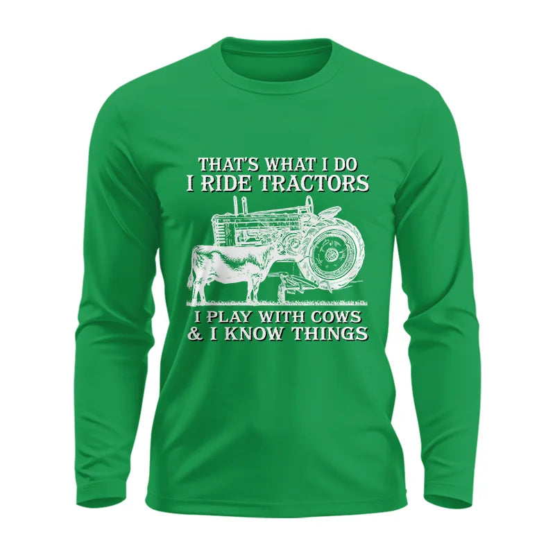 That's What I Do I Ride Tractors - Unisex Ultra Cotton Long Sleeve Tee