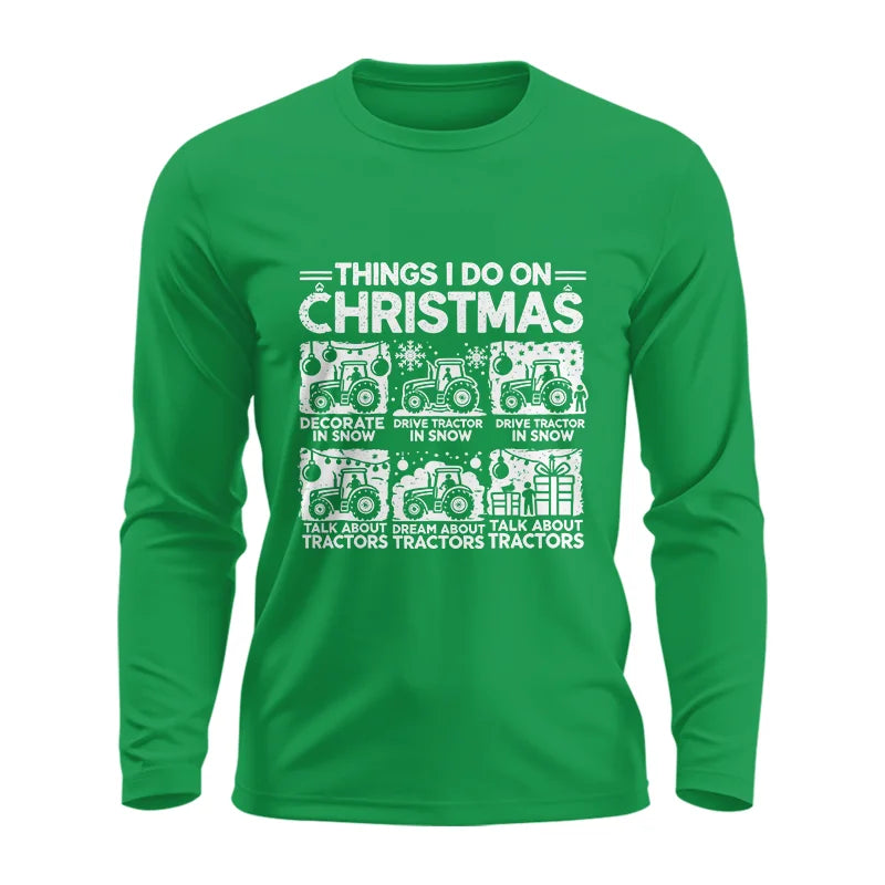 Things I Do On Christmas - Unisex Ultra Cotton Long Sleeve Tee