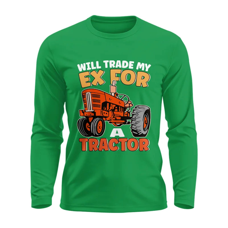 Image of Will Trade My Ex For Tractor - Unisex Ultra Cotton Long Sleeve Tee