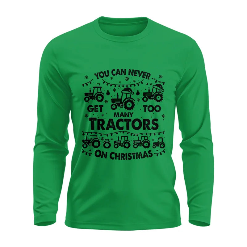 Image of You Can Never Get Too Many Tractors On Christmas - Unisex Ultra Cotton Long Sleeve Tee