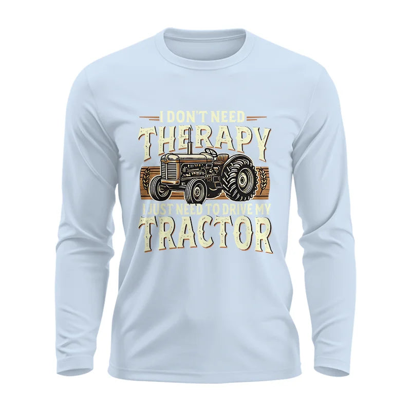 Image of Don't Need Therapy Need To Drive My Tractor - Unisex Ultra Cotton Long Sleeve Tee